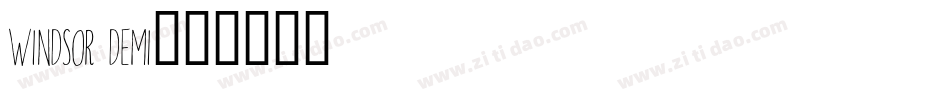 Windsor Demi字体转换